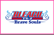 Bleach: Brave Souls