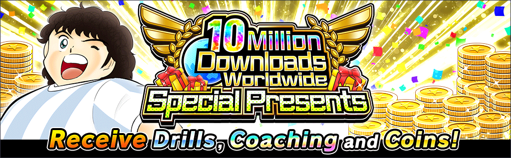 10 Million Downloads Worldwide Special Presents