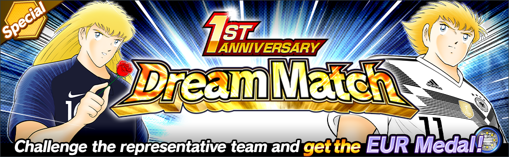 1st Anniversary Dream Match