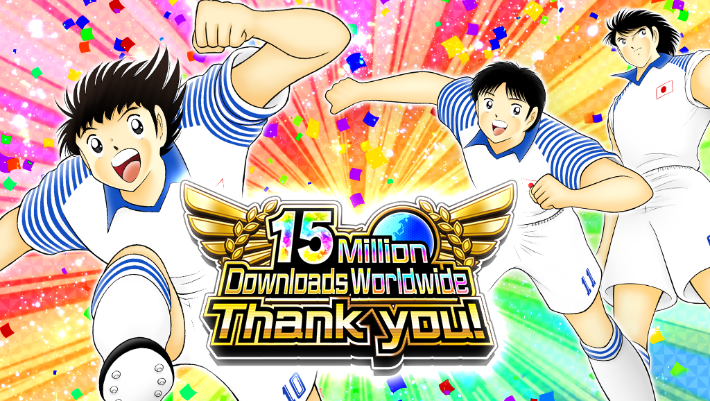 Captain Tsubasa: Dream Team 15 Million Downloads Worldwide Thank you!
