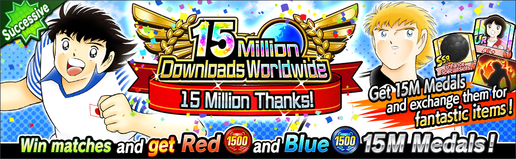 15 Million Downloads Worldwide 15 Million Thanks!