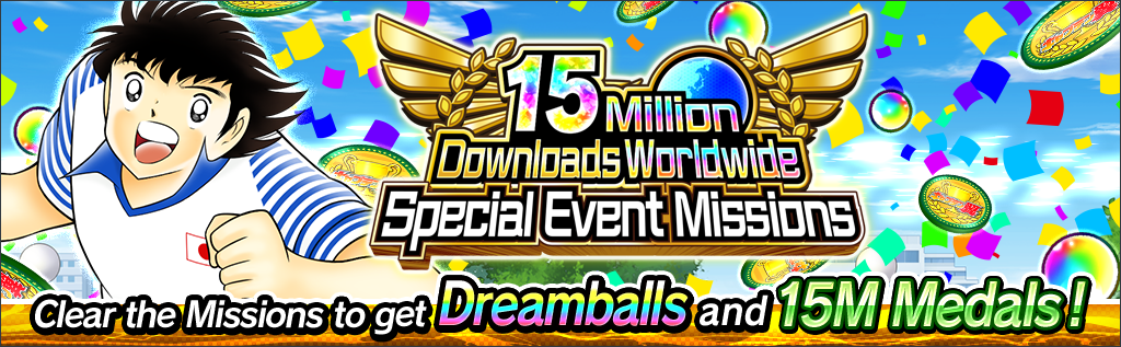15 Million Downloads Worldwide Special Event Missions